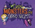 Cover: Even Monsters Say Goodnight - Raintree