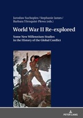 Cover: World War II Re-explored - Peter Lang Verlag