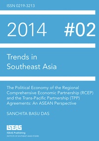 Enlarge image Cover: The Political Economy of the Regional Comprehensive Economic Partnership (RCEP) and the Trans-Pacific Partnership (TPP) Agreements - ISEAS