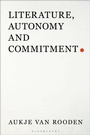 Cover: Literature, Autonomy and Commitment - Bloomsbury Academic USA