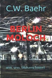Enlarge image Cover: BERLIN MOLOCH - Bähr, Christian
