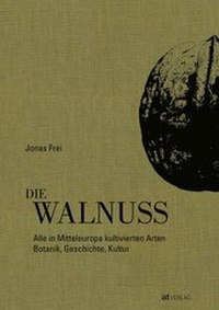 Enlarge image Cover: Die Walnuss - AT Verlag