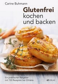 Abbildung von: Glutenfrei kochen und backen - AT Verlag