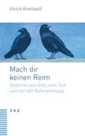 Cover: Mach dir keinen Reim - Theologischer Verlag Z&uuml;rich