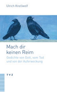 Enlarge image Cover: Mach dir keinen Reim - Theologischer Verlag Zürich