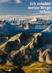 Abbildung von: Ich möchte meine Berge sehen - Haupt Verlag
