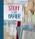 Cover: Stoff trifft Papier - Haupt Verlag