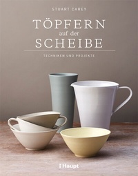 Abbildung von: Töpfern auf der Scheibe - Haupt Verlag