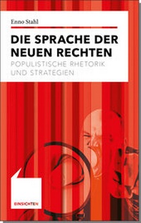 Abbildung von: Die Sprache der Neuen Rechten - Alfred Kröner Verlag