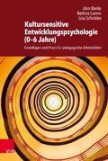 Cover: Kultursensitive Entwicklungspsychologie (0-6 Jahre) - Vandenhoeck & Ruprecht
