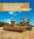 Cover: Enzyklop&auml;die Deutscher Landmaschinen - Motorbuch Verlag