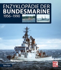Abbildung von: Enzyklopädie der Bundesmarine - Motorbuch Verlag