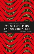 Cover: Wo wir stolpern und wo wir fallen - Residenz