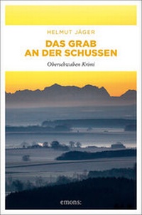 Enlarge image Cover: Das Grab an der Schussen - Emons Verlag