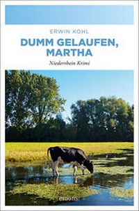Abbildung von: Dumm gelaufen, Martha - Emons Verlag