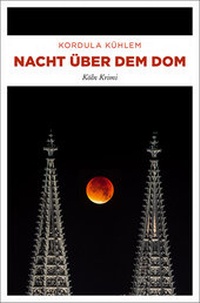 Abbildung von: Nacht über dem Dom - Emons Verlag
