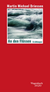Enlarge image Cover: An den Flüssen - Wagenbach