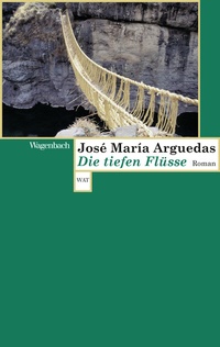 Abbildung von: Die tiefen Flüsse - Wagenbach