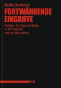Cover: Fortw&auml;hrende Eingriffe - M&auml;nnerschwarm, Salzgeber Buchverlage GmbH
