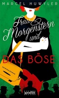 Cover: Frau Morgenstern und das B&ouml;se - GRAFIT