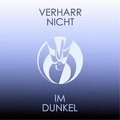 Cover: Verharr nicht im Dunkel - Gelmini, H von