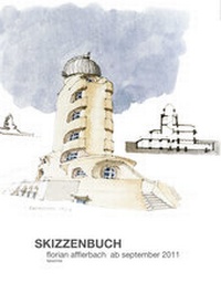 Abbildung von: Skizzenbuch - Florian Afflerbach - ab September 2011 - universi - Universitätsverlag Siegen