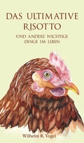 Cover: Das ultimative Risotto und andere wichtige Dinge im Leben - Morawa Lesezirkel