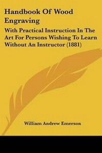 Enlarge image Cover: Handbook Of Wood Engraving - Kessinger Publishing