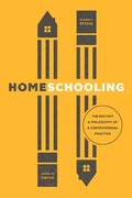 Cover: Homeschooling - University of Chicago Press