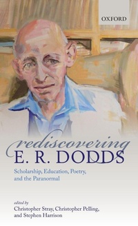 Enlarge image Cover: Rediscovering E. R. Dodds - Oxford University Press