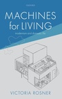 Cover: Machines for Living - Oxford University Press