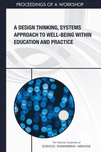 Abbildung von: Design Thinking, Systems Approach to Well-Being Within Education and Practice - National Academies Press