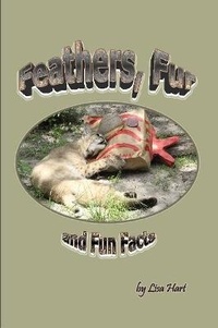 Enlarge image Cover: Feathers, Fur and Fun Facts - Lulu.com