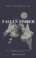 Cover: The Journal of Fallen Timber - Blurb