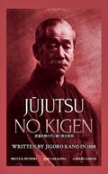 Cover: Jujutsu no kigen. Written by Jigoro Kano (Founder of Kodokan Judo) - Blurb