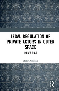 Abbildung von: Legal Regulation of Private Actors in Outer Space - Routledge