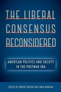 Cover: The Liberal Consensus Reconsidered - University Press of Florida