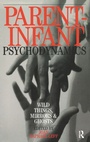 Cover: Parent-Infant Psychodynamics - Routledge
