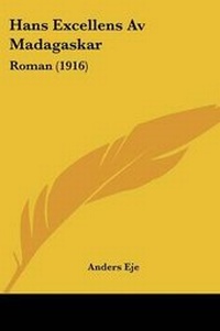 Abbildung von: Hans Excellens Av Madagaskar - Kessinger Publishing