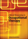 Cover: Clinical Reasoning in Occupational Therapy - Wiley-Blackwell