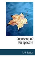 Cover: Backbone of Perspective - BiblioLife