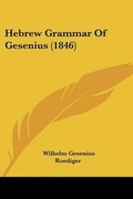 Cover: Hebrew Grammar Of Gesenius (1846) - Kessinger Publishing Co