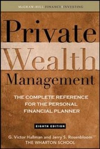 Enlarge image Cover: Private Wealth Management: The Complete Reference for the Personal Financial Planner - McGraw-Hill Professional