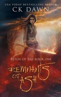Cover: Remnants of Ash - Reign of Fae