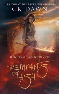 Enlarge image Cover: Remnants of Ash - Reign of Fae