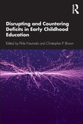 Cover: Disrupting and Countering Deficits in Early Childhood Education - Routledge
