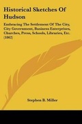 Cover: Historical Sketches Of Hudson - Kessinger Publishing Co