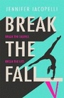 Cover: Break The Fall - Hodder Children's Books