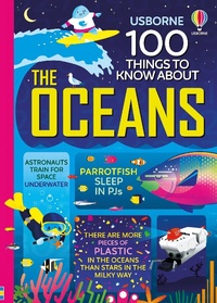 Abbildung von: 100 Things to Know About the Oceans - Usborne Publishing Ltd