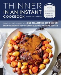 Enlarge image Cover: Thinner in an Instant Cookbook Revised and Expanded - Harvard Common Press